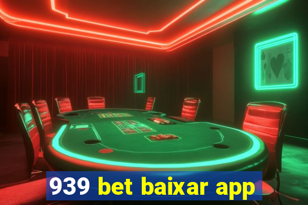 939 bet baixar app